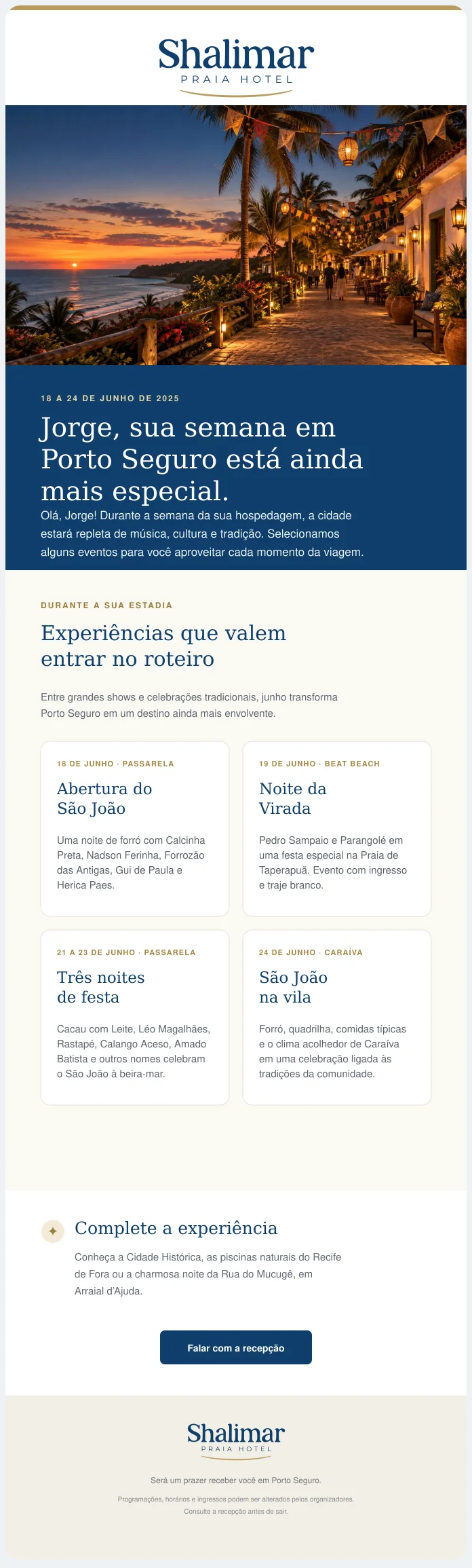 E-mail enviado pelo Shalimar Praia Hotel a um hóspede na semana da estadia: foto do hotel ao pôr do sol, o título Jorge, sua semana em Porto Seguro está ainda mais especial, e a programação de eventos da cidade naqueles dias.